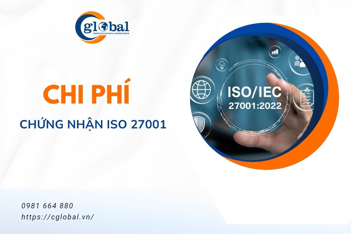 Báo giá chi phí chứng nhận ISO 27001 hiện nay