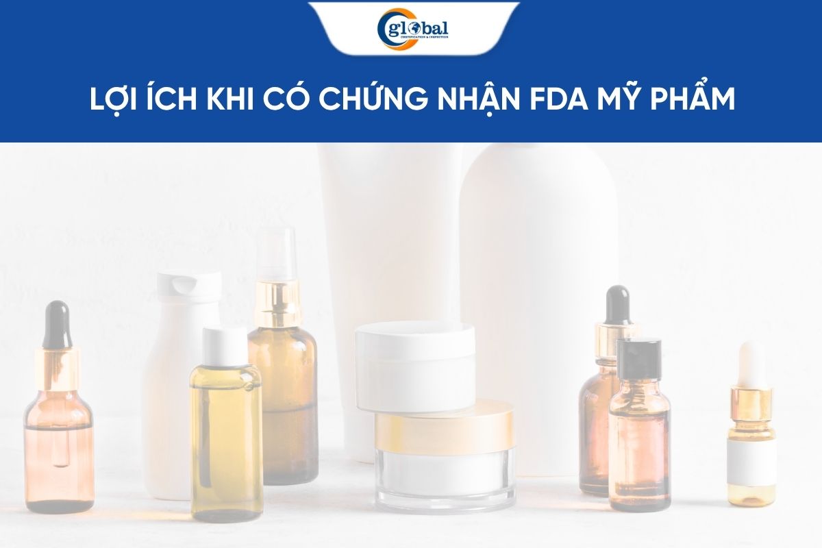 Những lợi ích của doanh nghiệp khi đạt chứng nhận FDA