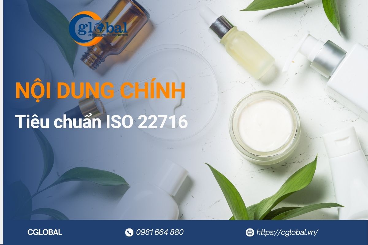 Các nội dung chính trong tiêu chuẩn ISO 22716