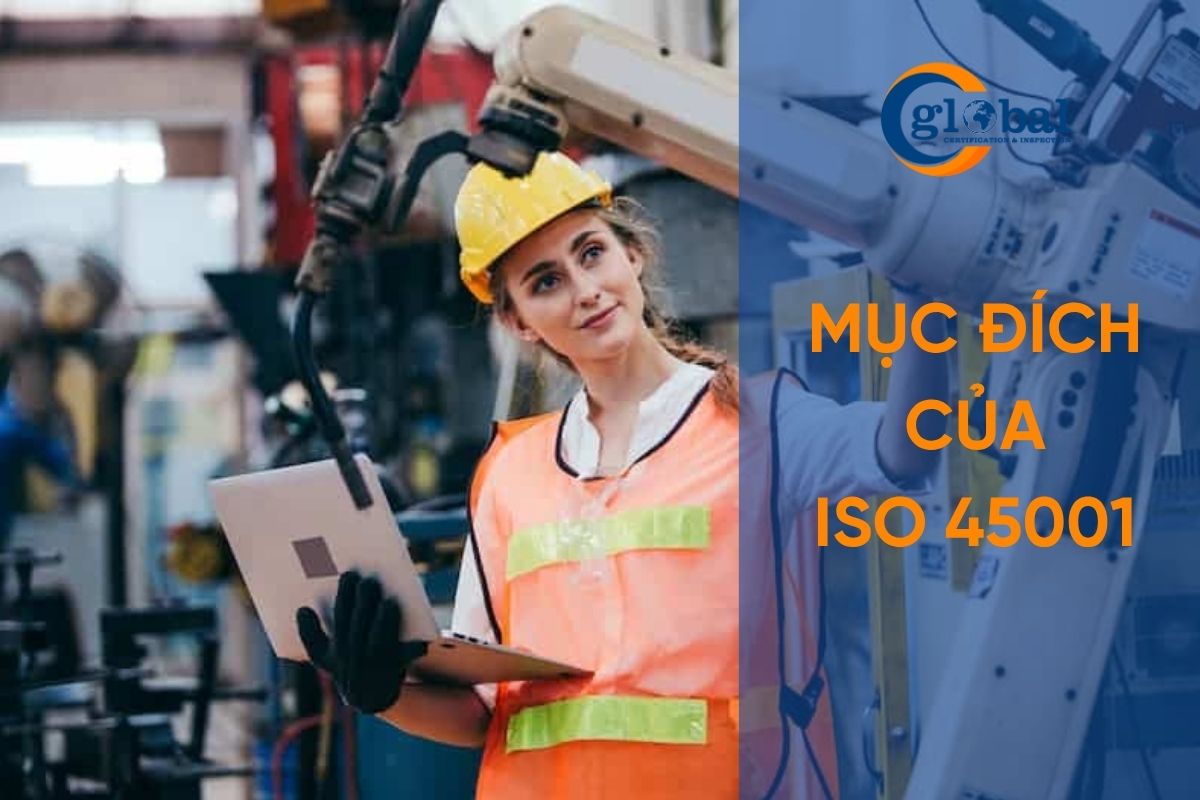 Mục đích của chứng nhận ISO 45001