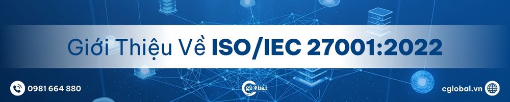 Giới thiệu về ISO/IEC 27001:2022
