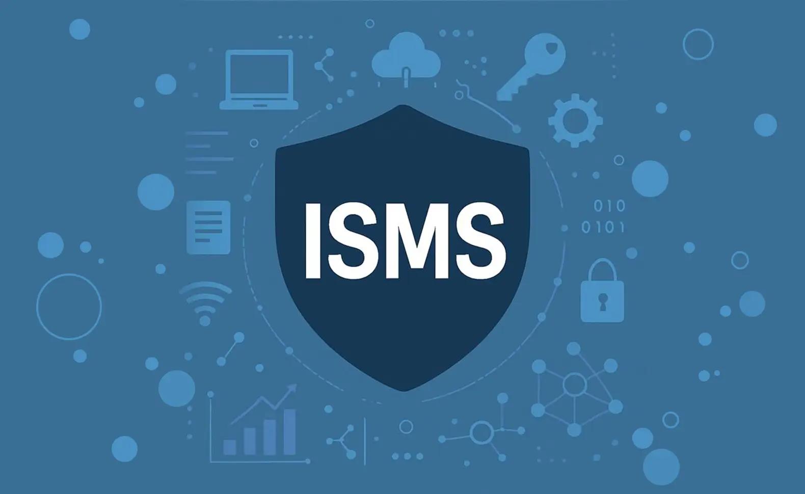 ISMS - Hệ thống quản lý an toàn thông tin