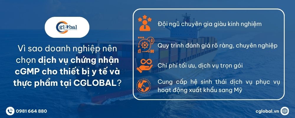 Vì sao doanh nghiệp nên chọn dịch vụ chứng nhận cGMP cho thiết bị y tế và thực phẩm tại CGLOBAL?
