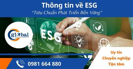 Thông tin về ESG – Tiêu Chuẩn Phát Triển Bền Vững