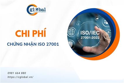Báo giá chi phí chứng nhận ISO 27001 mới nhất 2026