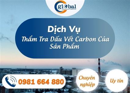 CGLOBAL – Thẩm Tra Xác Minh Dấu Vết Carbon Sản Phẩm Năm 2025 | Nhanh chóng – Uy tín