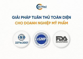 Giải Pháp Tuân Thủ Toàn Diện Cho Doanh Nghiệp Mỹ Phẩm với ISO 22716:2007, cGMP & FDA Mỹ Phẩm