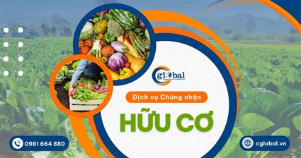 Dịch vụ Chứng nhận Hữu cơ – Bước đột phá cho ngành nông nghiệp, trồng trọt bền vững